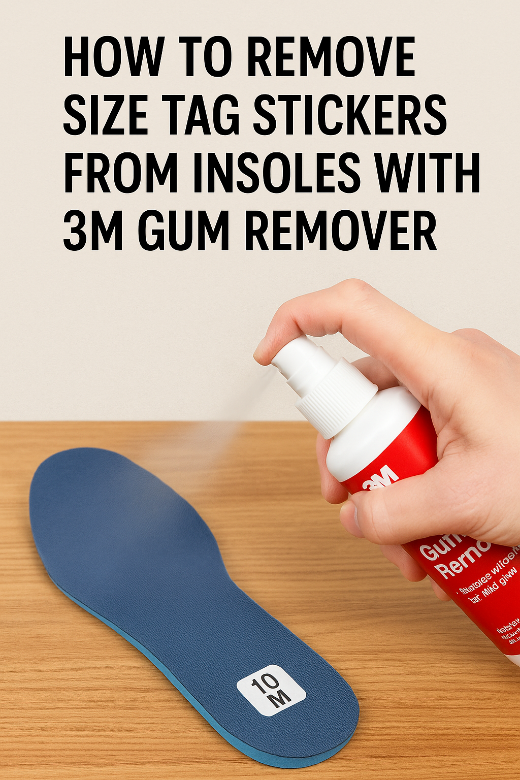How to Remove Size Tag Stickers from Insoles with 3M Gum Remover